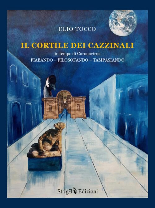 IL CORTILE DEI CAZZINALI del Prof. Elio Tocco