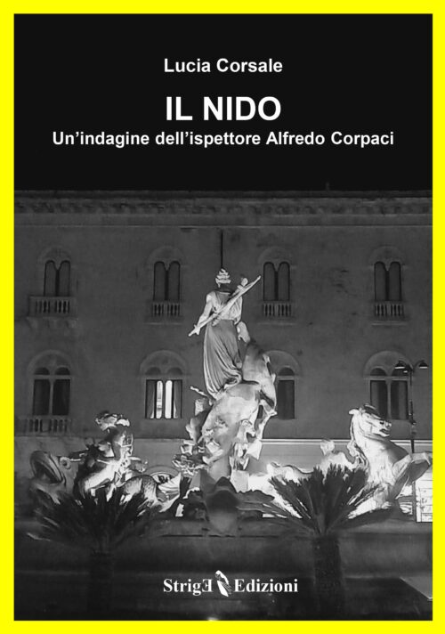 Il nido. Un'indagine dell'ispettore Alfredo Corpaci