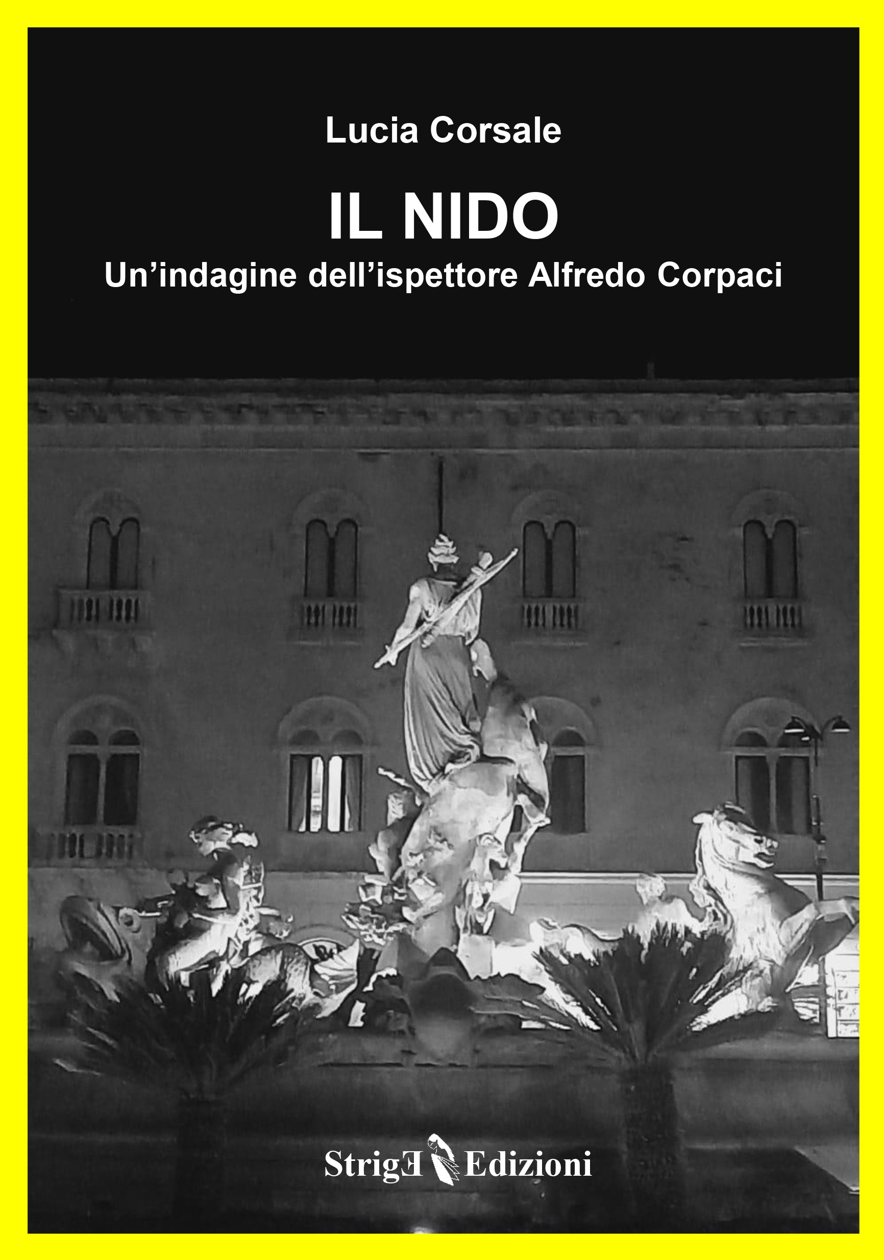 Il nido. Un'indagine dell'ispettore Alfredo Corpaci